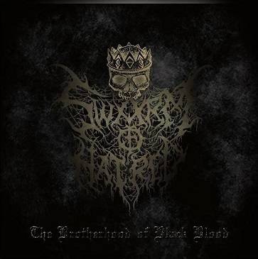 Swarm Of Hatred : The Brotherhood of the Black Blood